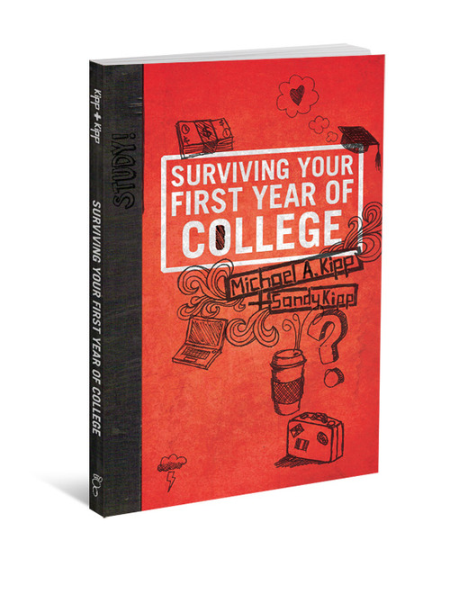 Title details for Surviving Your First Year of College by Michael A. Kipp - Available